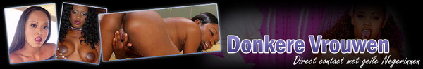 Donkere Vrouwen, Gratis sexdating met geile Negerinnen